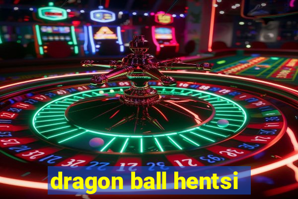 dragon ball hentsi